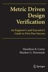 Metric Driven Design Verification