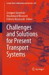 Challenges and Solutions for Present Transport Systems