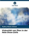 Viskosität von Ölen in der Hele-Shaw-Zelle