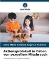 Aktionsprotokoll in Fällen von sexuellem Missbrauch