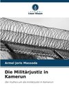 Die Militärjustiz in Kamerun