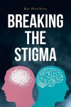 Breaking the Stigma