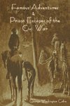 Famous Adventures and Prison Escapes of the Civil War