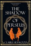 The Shadow of Perseus