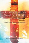 Footprints of Love Through Our Trials of Life