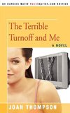 The Terrible Turnoff and Me