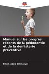 Manuel sur les progrès récents de la pédodontie et de la dentisterie préventive