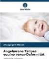 Angeborene Talipes equino varus-Deformität