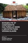 DURABILITÉ ET CONFORMITÉ CULTURELLE DANS L'ARCHITECTURE VERNACULAIRE