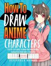 How to Draw Anime Characters