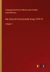 Der deutsch-französische Krieg 1870-71