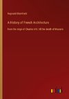 A History of French Architecture