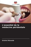 L'essentiel de la médecine péridontale