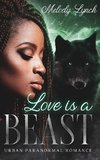 Love IS A BEAST