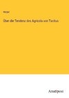 Über die Tendenz des Agricola von Tacitus