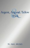 Argent, Argand, Tallow And Wick