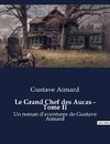 Le Grand Chef des Aucas - Tome II