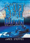 Swift Boat Down