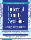 Internal Family Systems Therapy for Addictions