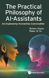 The Practical Philosophy of AI-Assistants