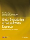 Global Degradation of Soil and Water Resources