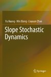 Slope Stochastic Dynamics