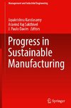 Progress in Sustainable Manufacturing