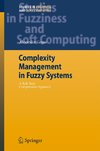 Complexity Management in Fuzzy Systems