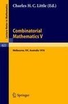 Combinatorial Mathematics V.