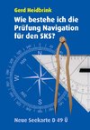 Wie bestehe ich die Prüfung Navigation für den SKS?