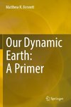 Our Dynamic Earth: A Primer