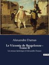 Le Vicomte de Bragelonne - Tome II