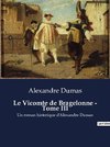 Le Vicomte de Bragelonne - Tome III