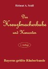 Der Kreuzlmacherbube und Konsorten