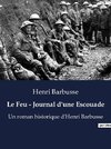 Le Feu - Journal d'une Escouade