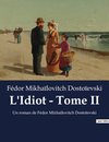 L'Idiot - Tome II