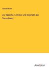 Zur Sprache, Literatur und Dogmatik der Samaritaner