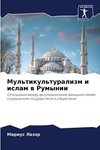 Mul'tikul'turalizm i islam w Rumynii