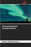 Environmental Inculturation