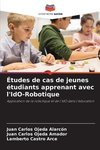 Études de cas de jeunes étudiants apprenant avec l'IdO-Robotique