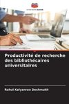 Productivité de recherche des bibliothécaires universitaires