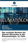 Das multiple Myelom bei älteren Menschen in der Rheumatologie: 51 Fälle