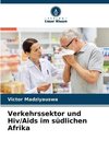 Verkehrssektor und Hiv/Aids im südlichen Afrika