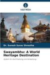 Swayambhu: A World Heritage Destination