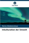 Inkulturation der Umwelt