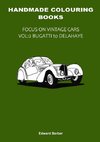 Handmade Colouring Books - Focus on Vintage Cars Vol