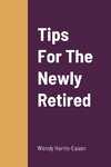 Tips For The Newly Retired