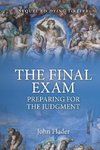 THE FINAL EXAM, Preparing for the Judgment