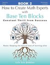 How to Create Math Experts with Base Ten  Blocks