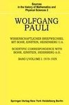 Wissenschaftlicher Briefwechsel mit Bohr, Einstein, Heisenberg u.a.